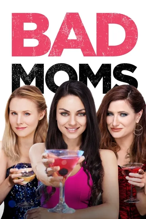 Bad Moms (movie)