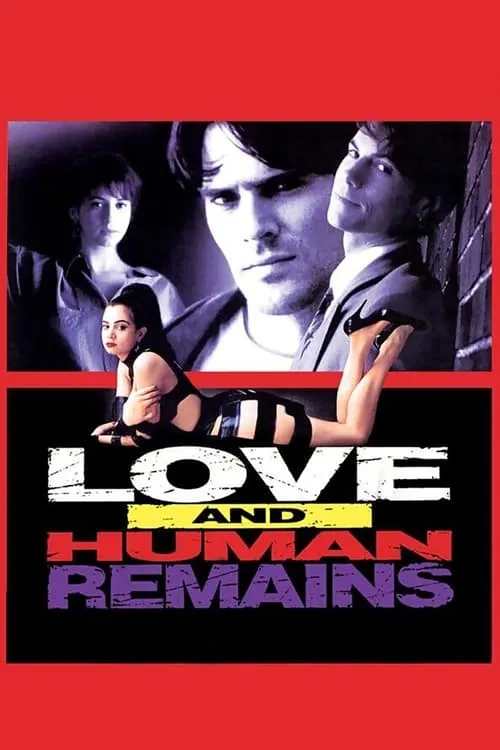 Love & Human Remains (movie)