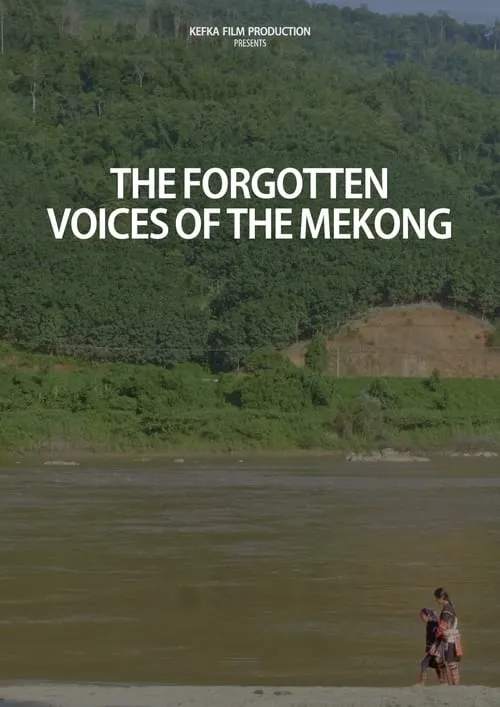 The Forgotten Voices of the Mekong (movie)