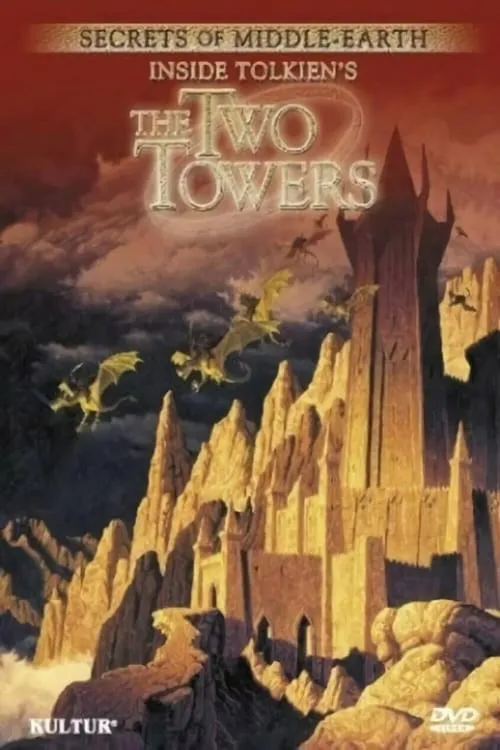 Secrets of Middle-Earth: Inside Tolkien's The Two Towers (фильм)