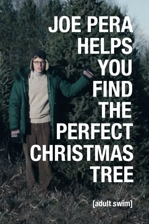 Joe Pera Helps You Find the Perfect Christmas Tree (фильм)