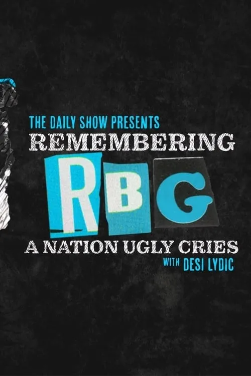 Remembering RBG: A Nation Ugly Cries (movie)