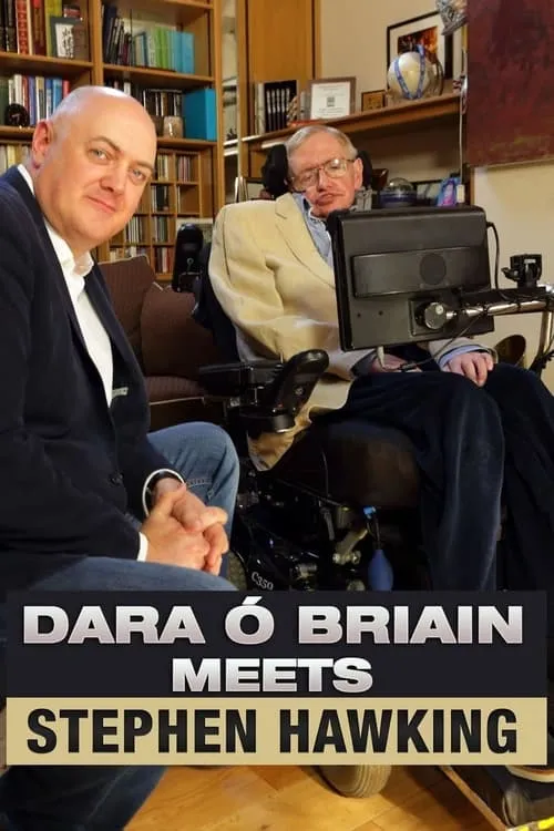 Dara Ó Briain Meets Stephen Hawking (movie)