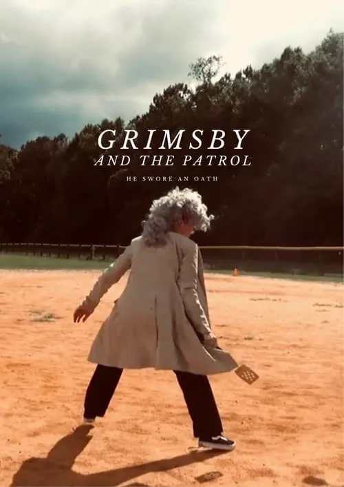 Grimsby and The Patrol (movie)