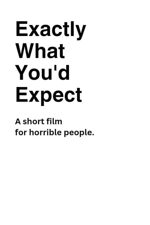 Exactly What You'd Expect (movie)