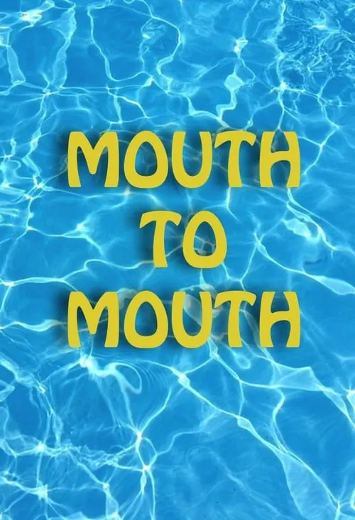 Mouth to Mouth (movie)