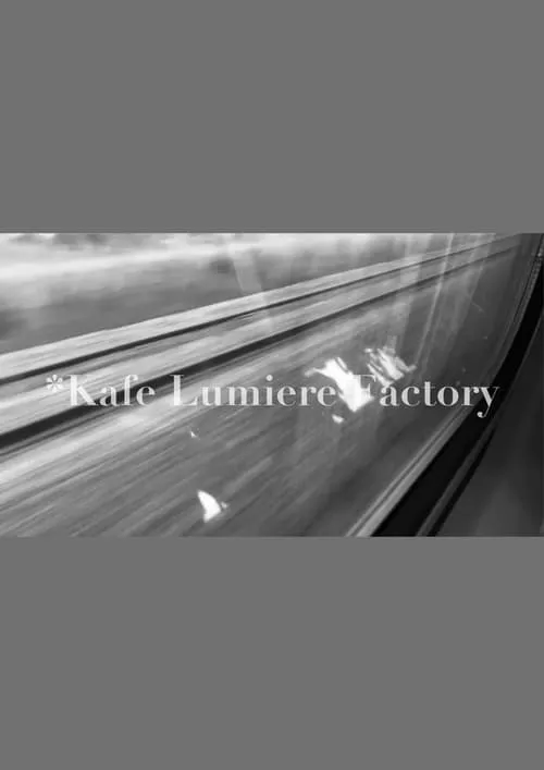 *Kafe Lumiere Factory