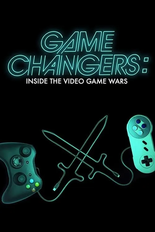Game Changers - Inside the Video Game Wars (фильм)