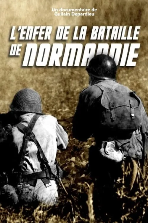 L'Enfer de la bataille de Normandie (movie)
