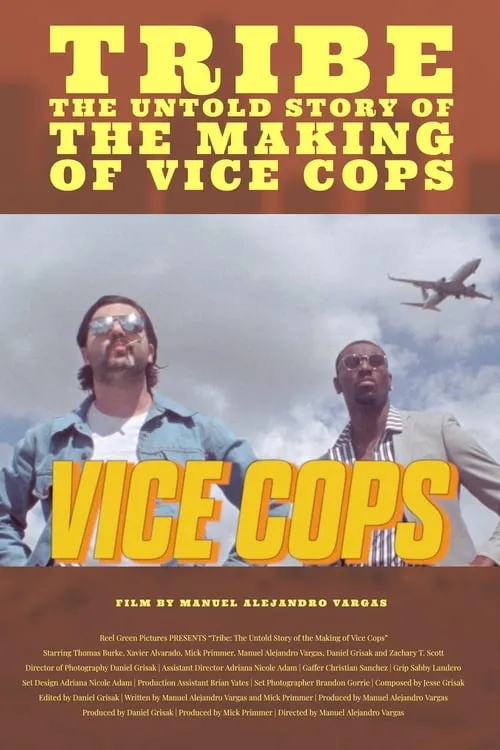 Tribe: The Untold Story of the Making of Vice Cops (movie)