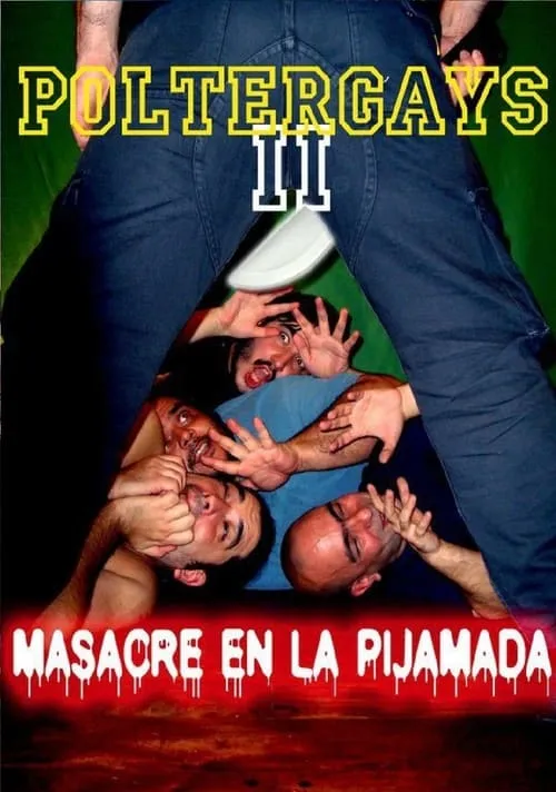 Poltergays 2: Masacre en la Pijamada (фильм)