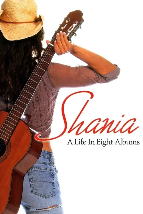 Shania A Life in Eight Albums (movie)