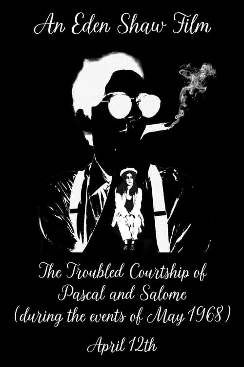 The Troubled Courtship of Pascal and Salomé (during the events of May 1968) (movie)