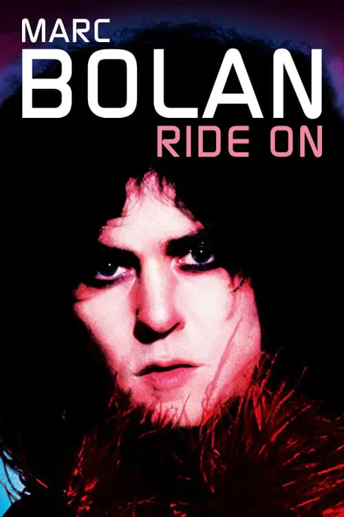 Marc Bolan: Ride On (movie)