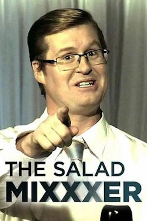 The Salad Mixxxer (movie)