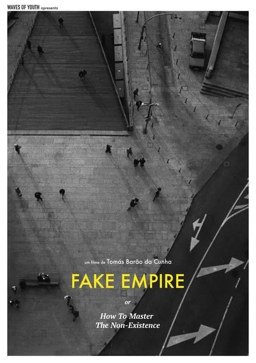 Fake Empire or How to Master The Non-Existence (movie)