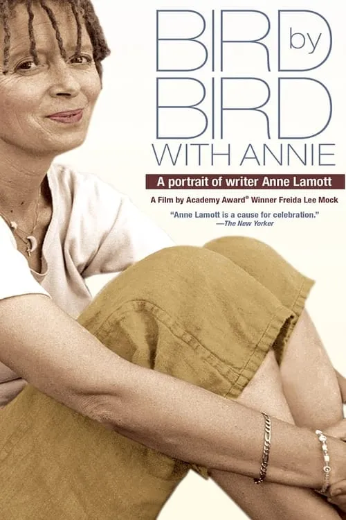 Bird by Bird with Annie: A Film Portrait of Writer Anne Lamott (movie)