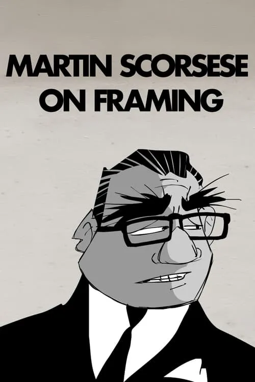 Martin Scorsese on Framing (фильм)