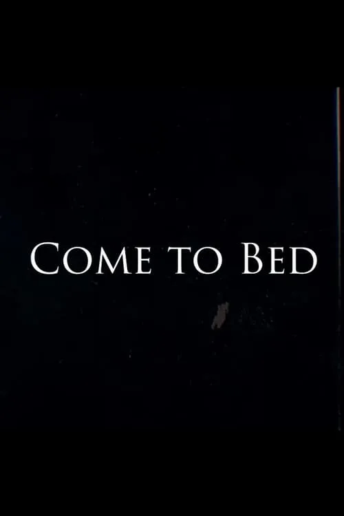 Come to Bed (movie)