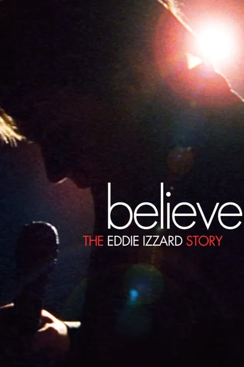 Believe: The Eddie Izzard Story (movie)