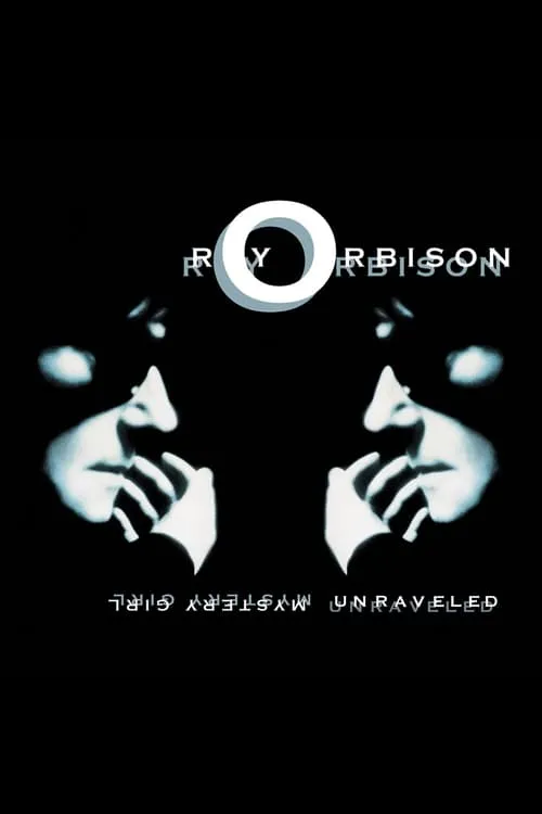 Roy Orbison: Mystery Girl - Unraveled (movie)