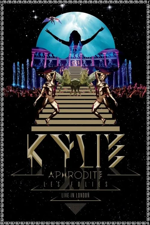 Kylie Minogue: Aphrodite Les Folies - Live in London (movie)