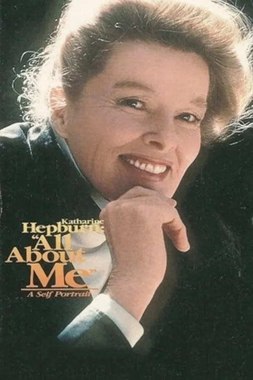 Katharine Hepburn: All About Me (movie)