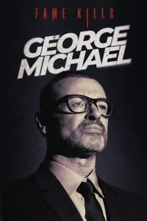 Fame Kills: George Michael (фильм)