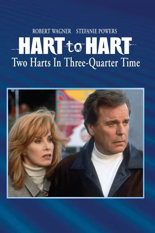 Hart to Hart: Two Harts in 3/4 Time (фильм)