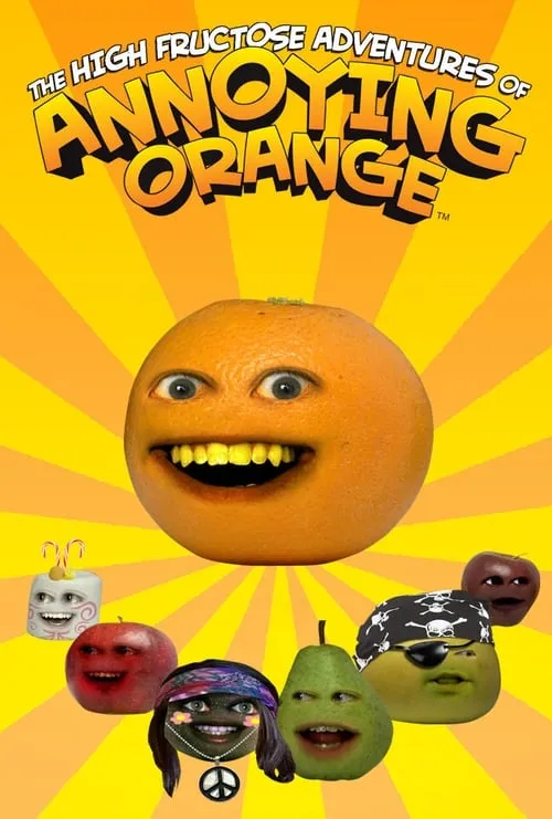 The High Fructose Adventures of Annoying Orange (series)