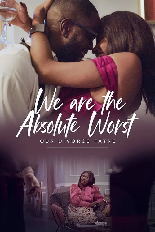 We Are the Absolute Worst: Our Divorce Fayre (фильм)