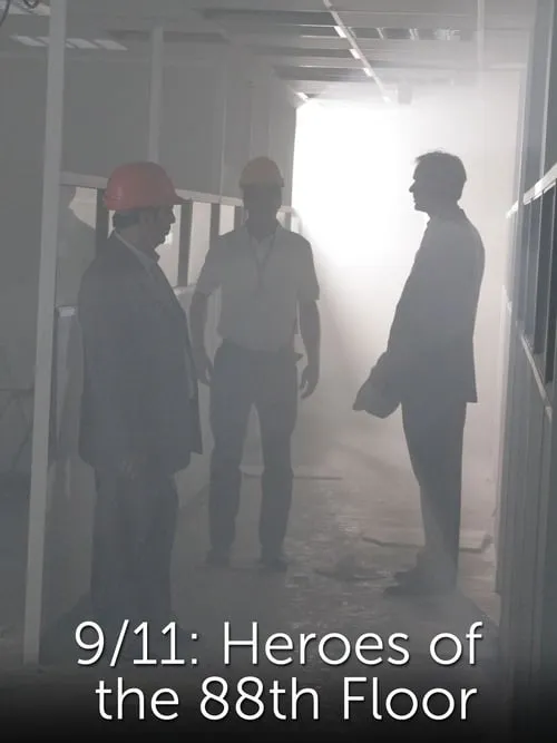 9/11: Heroes of the 88th Floor (movie)