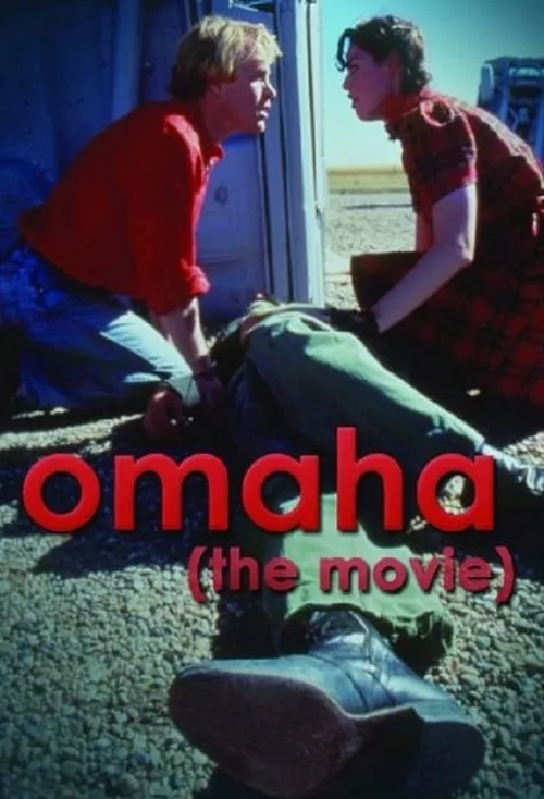 Omaha (The Movie) (movie)