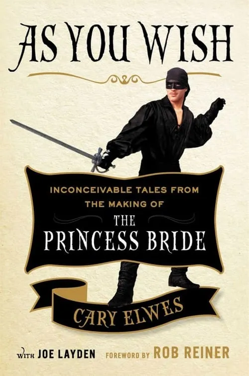 As You Wish: The Story of 'The Princess Bride' (movie)