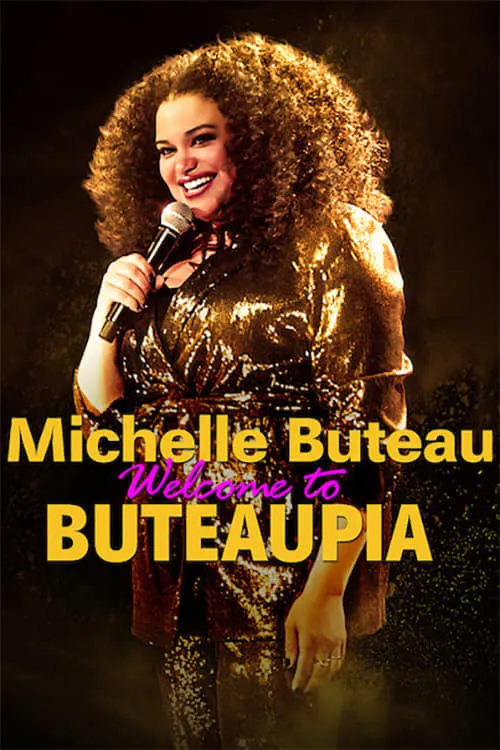 Michelle Buteau: Welcome to Buteaupia (movie)