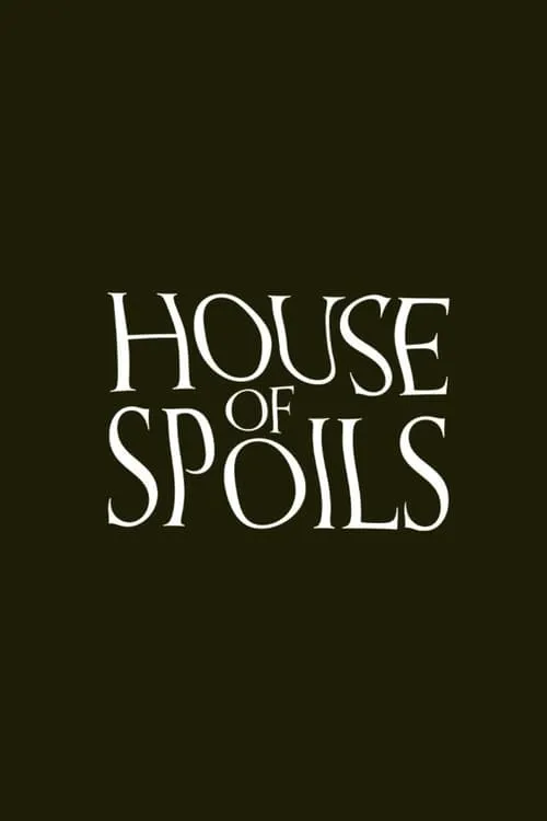 House of Spoils