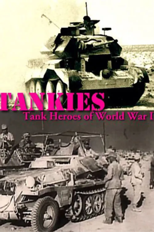 Tankies: Tank Heroes of World War II (сериал)