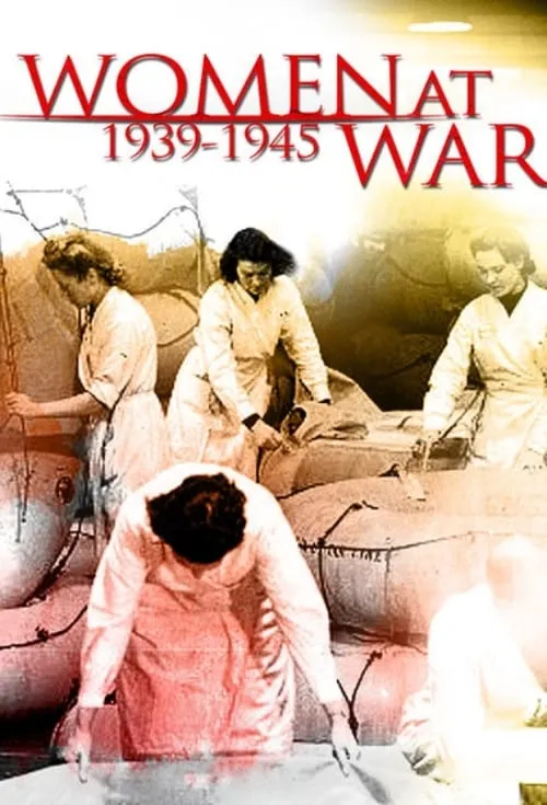 Women at War (1939-1945) (movie)