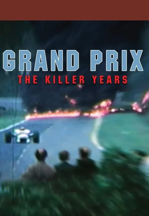 Grand Prix: The Killer Years (movie)