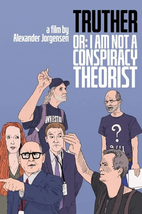 Truther or: I Am Not a Conspiracy Theorist (фильм)