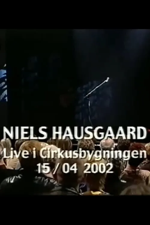 Niels Hausgaard Live i Cirkusbygningen (movie)