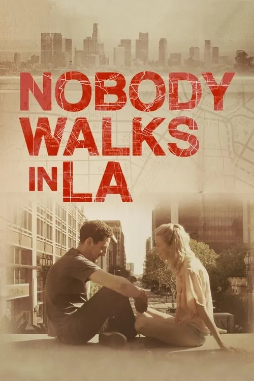 Nobody Walks in L.A. (фильм)