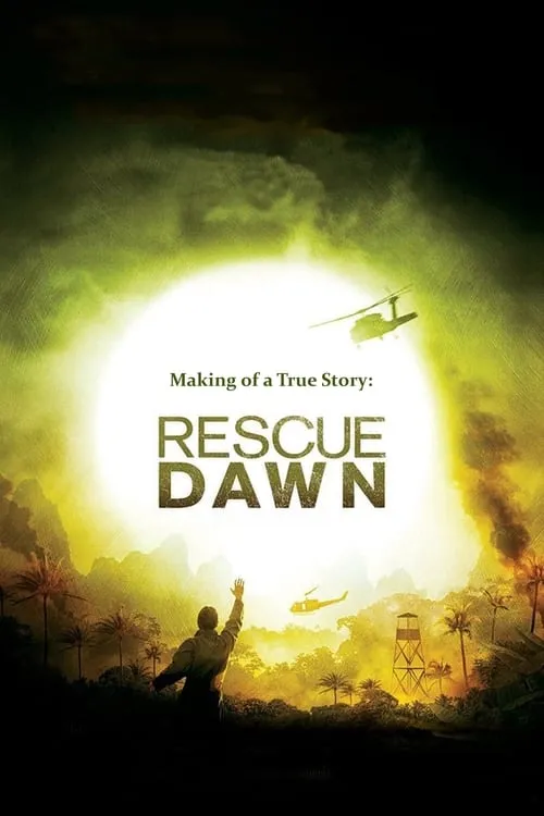 Making of a True Story: Rescue Dawn (movie)