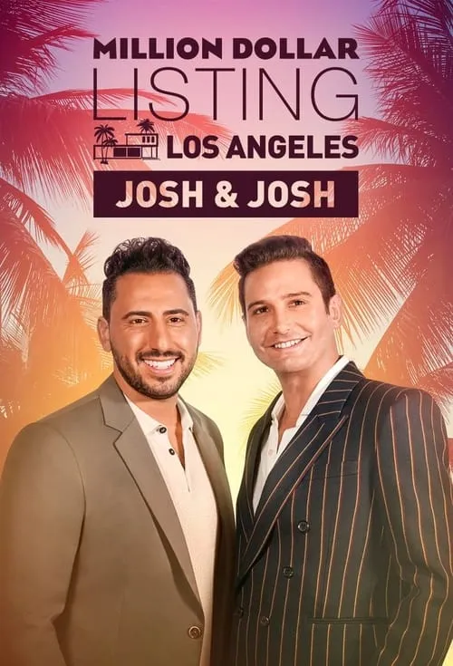 Million Dollar Listing Los Angeles: Josh & Josh (series)