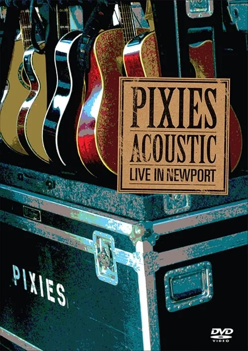 Pixies - Acoustic : Live In Newport (фильм)