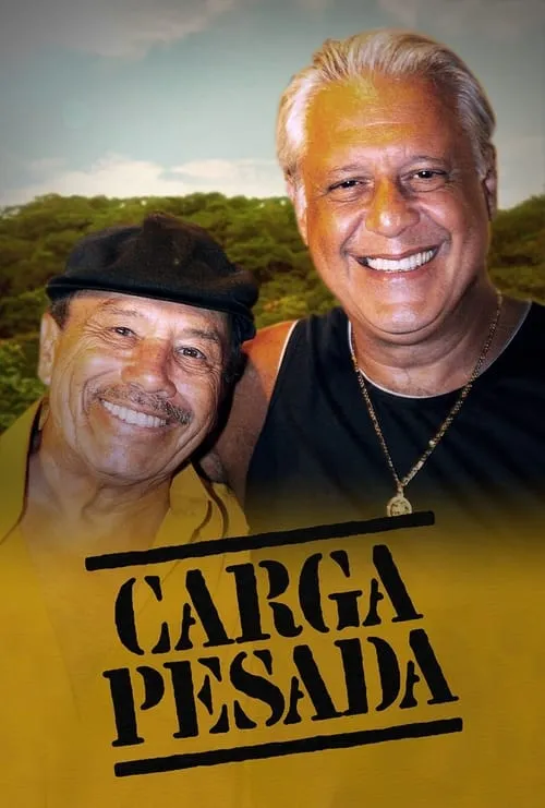 Carga Pesada (сериал)