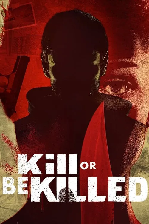 Kill or Be Killed (сериал)