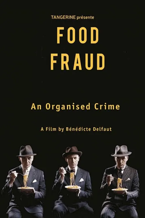 Fraude alimentaire, un crime organisé ? (movie)