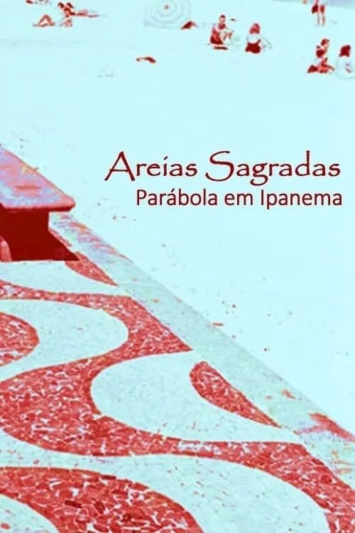 Areias Sagradas (Parábola em Ipanema) (фильм)