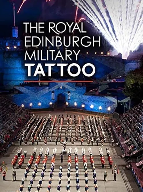 The Royal Edinburgh Military Tattoo - 2022 (movie)